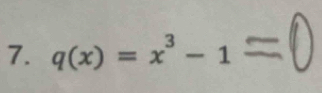 q(x)=x^3-1