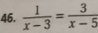  1/x-3 = 3/x-5 