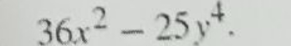 36x^2-25y^4.