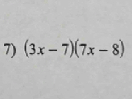 (3x-7)(7x-8)