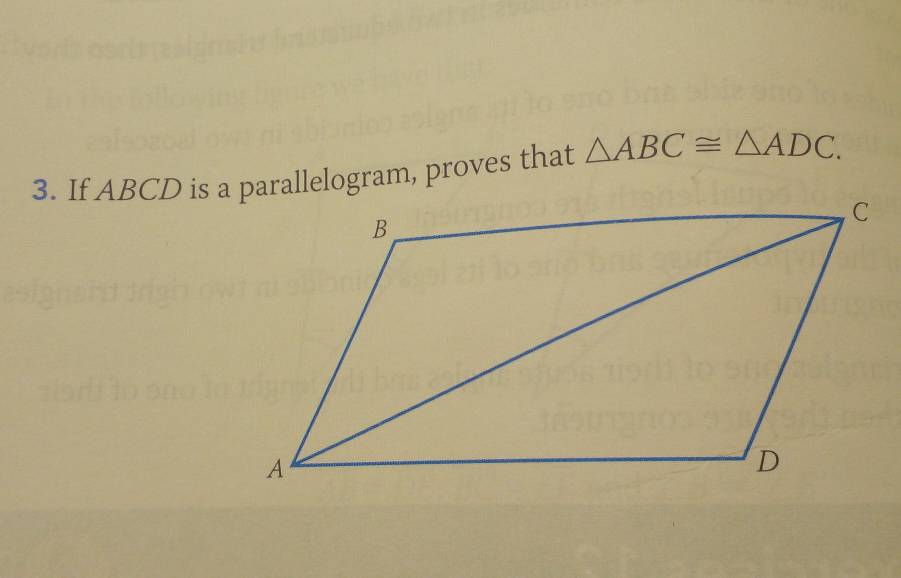 If ABCD is a parallelogram, proves that △ ABC≌ △ ADC.