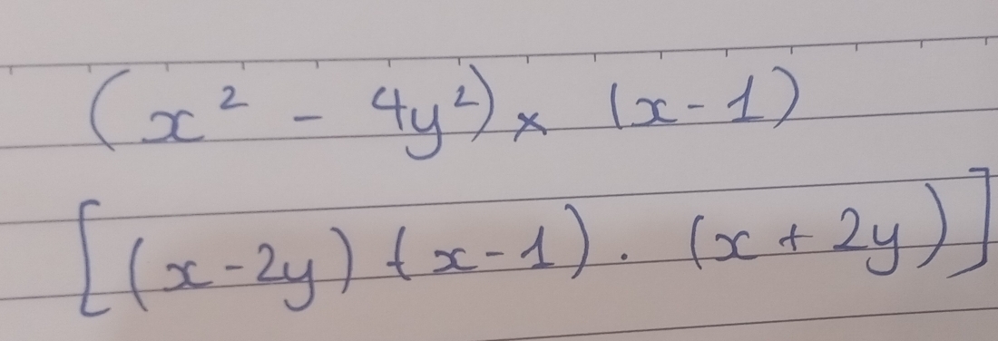 (x^2-4y^2)* (x-1)
[(x-2y)(x-1)· (x+2y)]