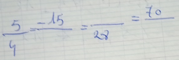  5/4 =frac -15=frac 28=frac 70