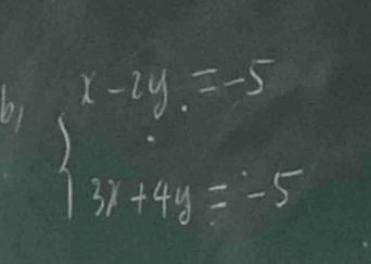 bi beginarrayl x-2y.=-5 y=-4y=-5endarray.