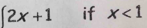 (2x+1 if x<1</tex>