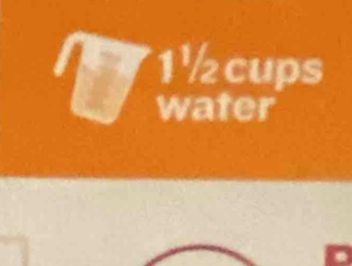 1 ½cups
water