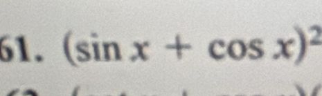 (sin x+cos x)^2