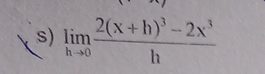 limlimits _hto 0frac 2(x+h)^3-2x^3h