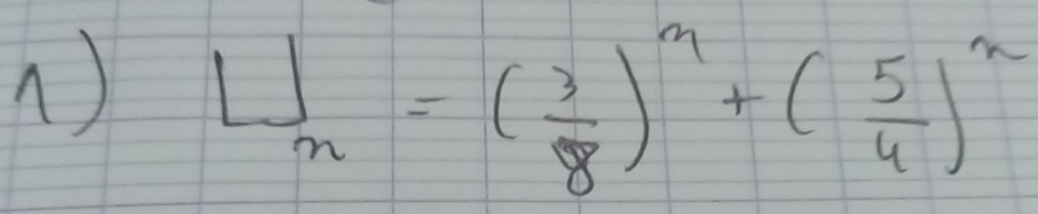 L_n^(1=(frac 3)8)^n+( 5/4 )^n