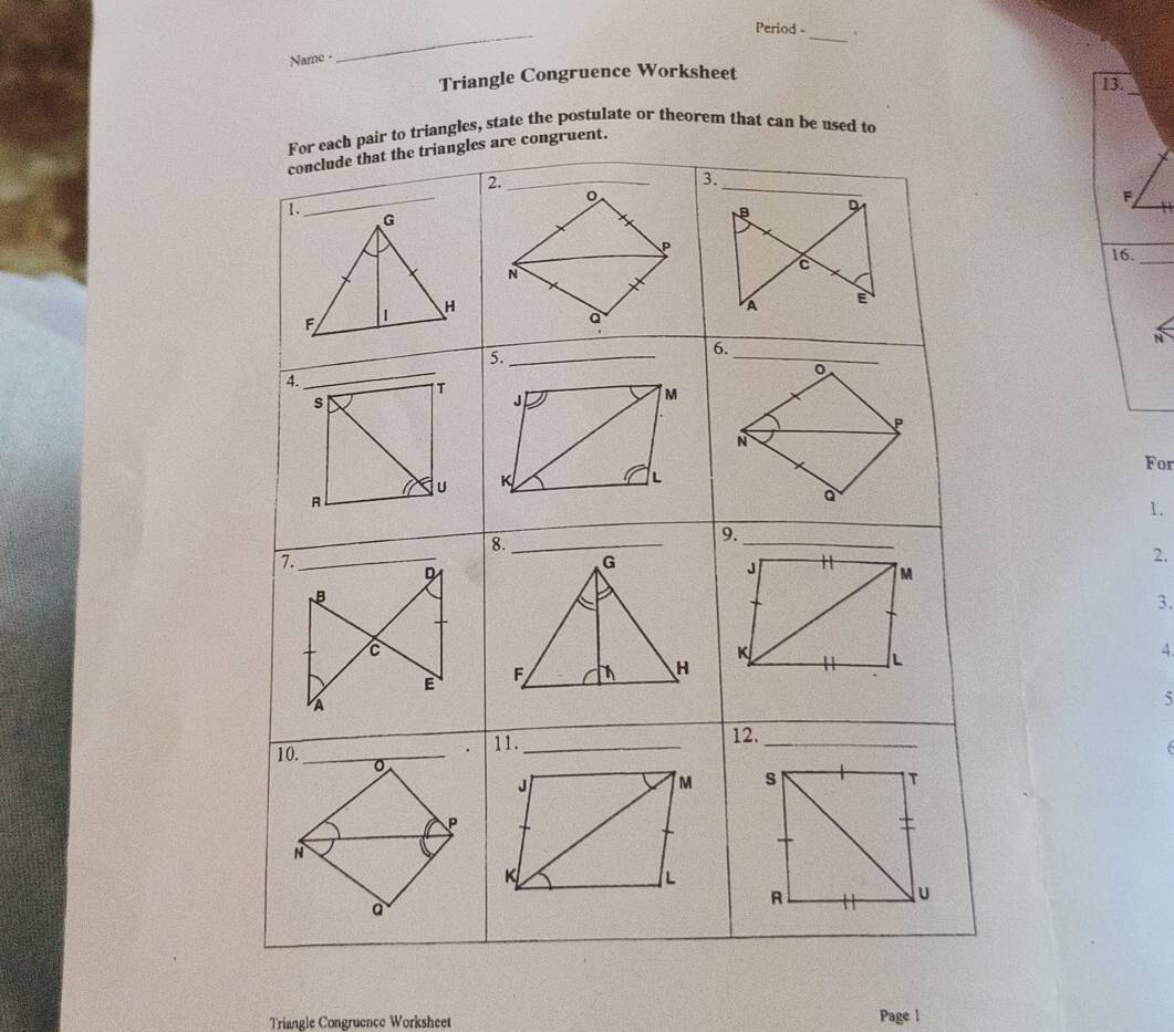 Period - 
_ 
13. 
F 
16._ 
For 
1. 
2. 
3. 
4. 
5 
Triangle Congruence Worksheet 
Page 1