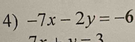 -7x-2y=-6