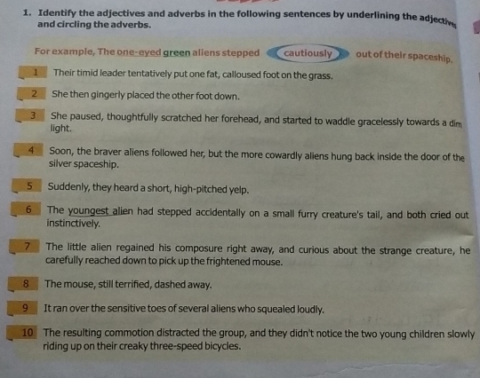 Solved: Identify the adjectives and adverbs in the following sentences ...