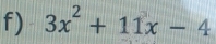 3x^2+11x-4