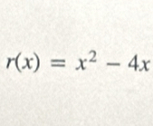 r(x)=x^2-4x