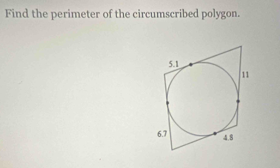 Find the perimeter of the circumscribed polygon.