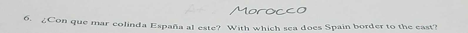 ¿Con que mar colinda España al este? With which sea does Spain border to the east?