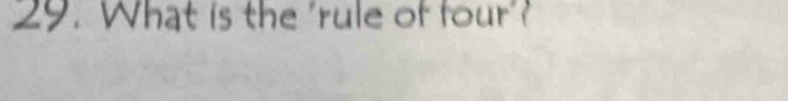 What is the 'rule of four'?