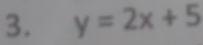 y=2x+5