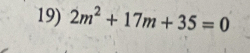 2m^2+17m+35=0