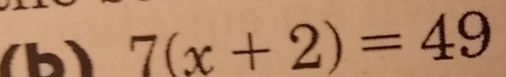 7(x+2)=49