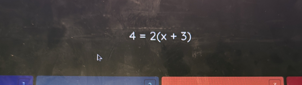 4=2(x+3)
7