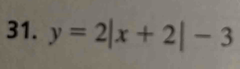 y=2|x+2|-3