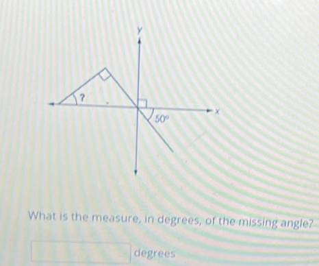 What is the measure, in degrees, of the missing angle?
degrees