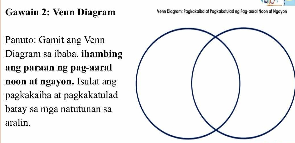 Solved: Gawain 2: Venn Diagram Venn Diagram: Pagkakaiba at Pagkakatulad ...
