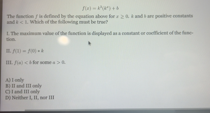 Solved: f(x)=k^3(k^x)+b The function f is defined by the equation above ...