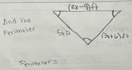 find the
Perimeter
Perimeter =