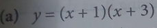 y=(x+1)(x+3)