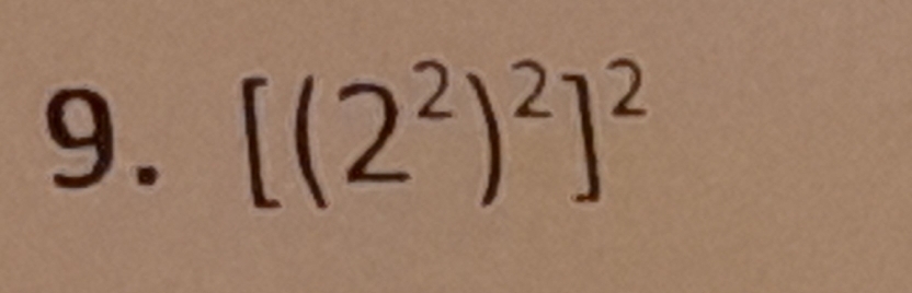 [(2^2)^2]^2