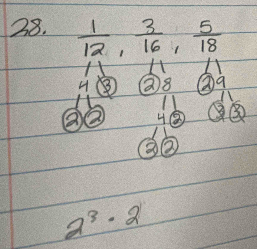  1/12 ,  3/16 ,  5/18 
H 
1 
4 
) 8 ②q 
/1 
② 
4 ② 
③ 
③②
2^3· 2