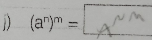 1 (a^n)^m=