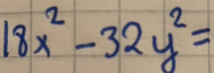 18x^2-32y^2=