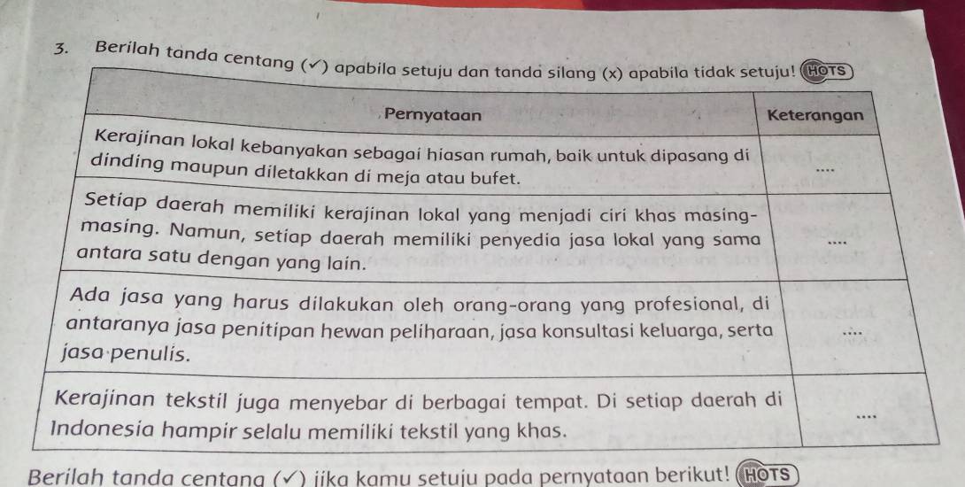 Berilah tanda ce 
Berilah tanda centang (✓) jika kamu setuju pada pernyataan berikut! (hots