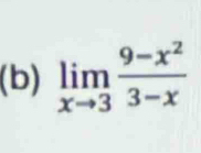 limlimits _xto 3 (9-x^2)/3-x 