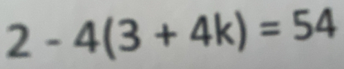 2-4(3+4k)=54