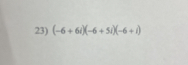 (-6+6i)(-6+5i)(-6+i)