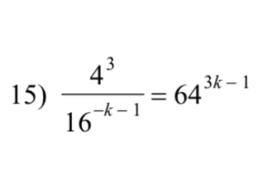  4^3/16^(-k-1) =64^(3k-1)