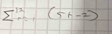 sum  ^12_r=1(5r-2)