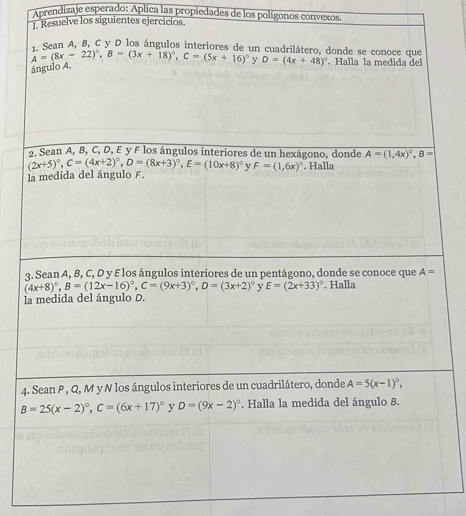 Aprendizaje esperado: Aplica las propiedades de los polígonos convexos.
I. Resuelve los siguientes ejercicios.
l
4