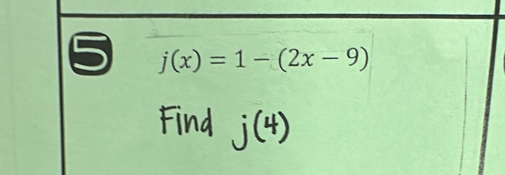 j(x)=1-(2x-9)