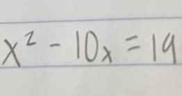 x^2-10x=19