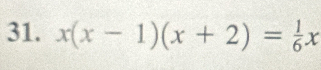 x(x-1)(x+2)= 1/6 x