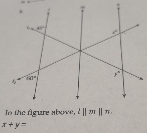 In the figure above, l||m||n.
x+y=