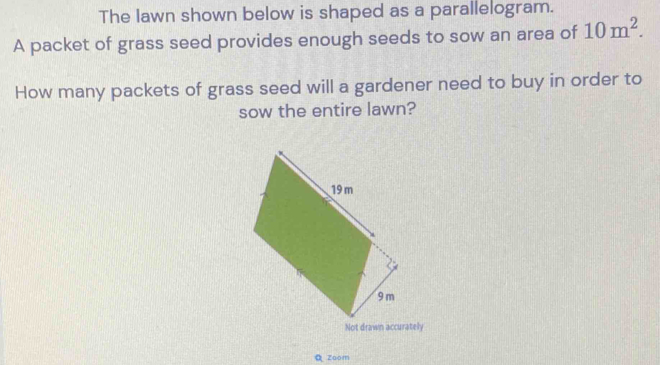 Solved: The lawn shown below is shaped as a parallelogram. A packet of ...