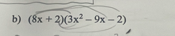 (8x+2)(3x^2-9x-2)