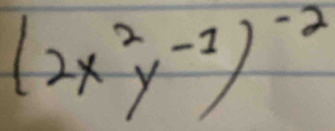 (2x^2y^(-1))^-2