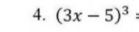 (3x-5)^3=